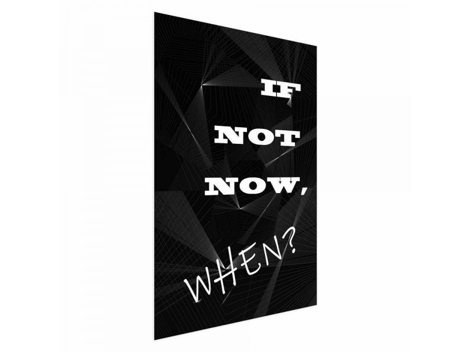 Poster - If Not Now, When?