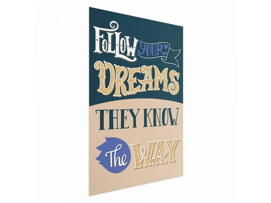 Poster - Follow Your Dreams