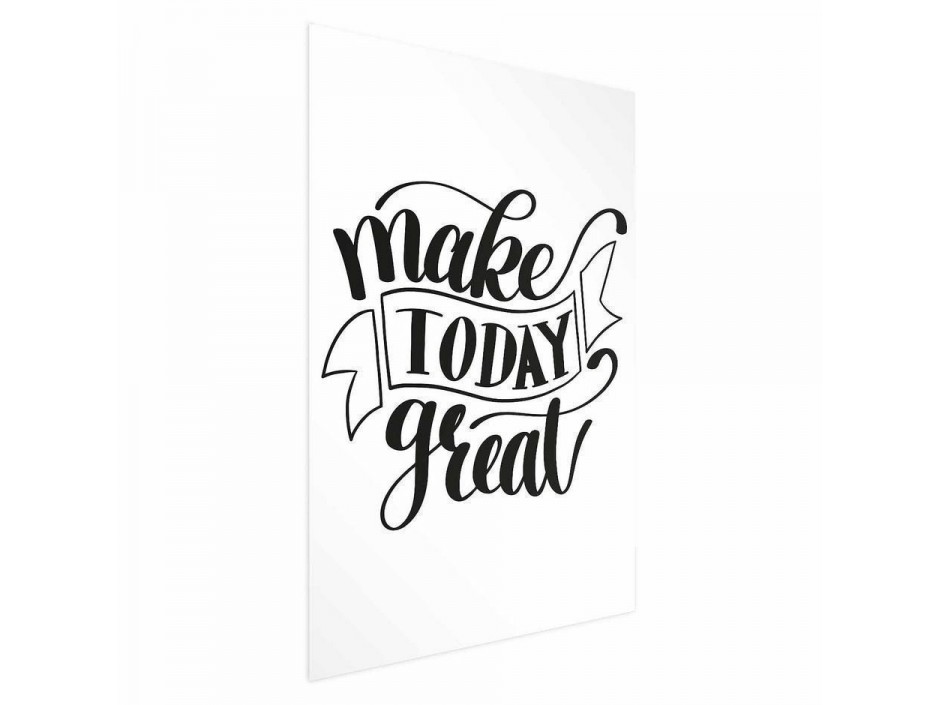 Poster - Make Today Great